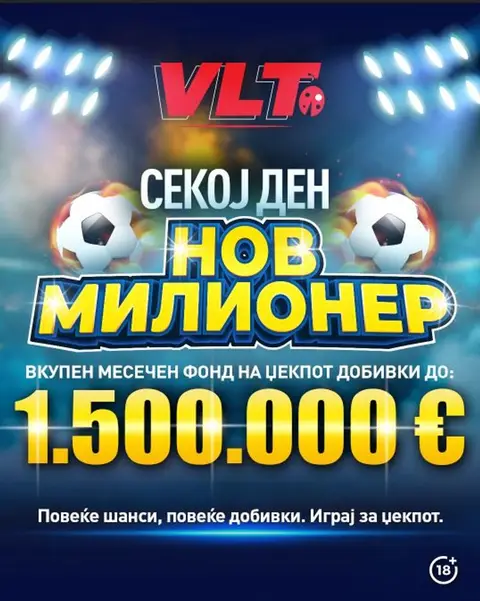 СЕКОЈ ДЕН НОВ МИЛИОНЕР! НОВА КАМПАЊА НА ВИДЕОЛОТАРИЈА ЗА ВРЕМЕ НА СВЕТСКОТО ПРВЕНСТВО ВО ФУДБАЛ